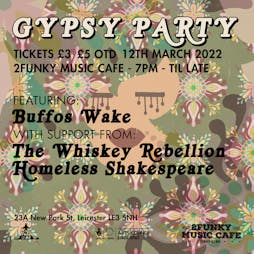 Gypsy Party Tickets | 2Funky Music Cafe Leicester  | Sat 12th March 2022 Lineup