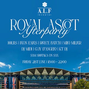 Royal Ascot Friday After Party