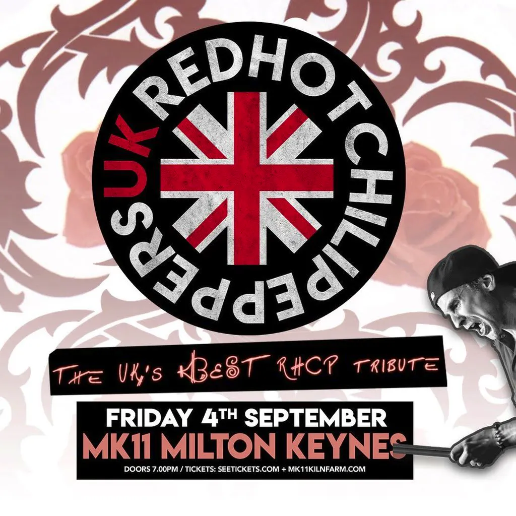 Red Hot Chilll Peppers UK / MK11 Milton Keynes at MK11 LIVE MUSIC VENUE