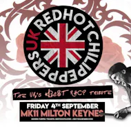 Red Hot Chilll Peppers UK / MK11 Milton Keynes at MK11 LIVE MUSIC VENUE