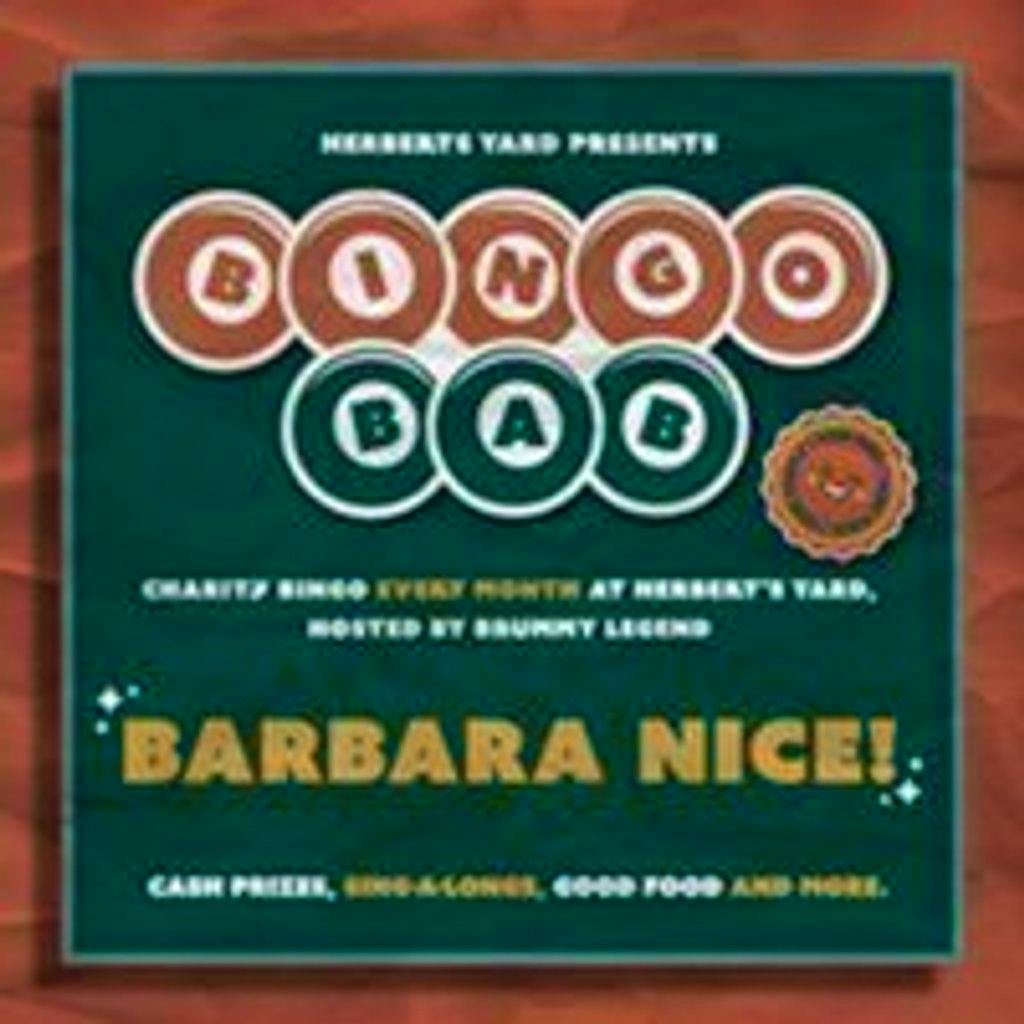 Bingo Bab- A Bingo Night with Barbara Nice at Herberts Yard