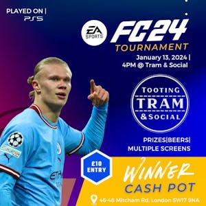 Tram Presents: Fifa 24 Tournament