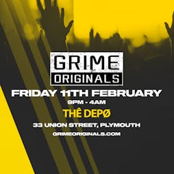 Grime Originals, Plymouth Tickets | THE DEPO Plymouth  | Fri 11th February 2022 Lineup