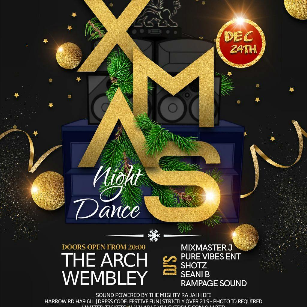 XMAS EVE NIGHT DANCE - RnB|Dancehall|Amapiano|UKG|Reggae|DnB at The Arch   Wembley