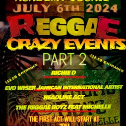 Reggae crazy events Part 2 Tickets | Tipton Sports Academy Wednesbury Oak Road Tipton DY4 Tipton  | Sat 6th July 2024 Lineup