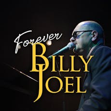 Forever Billy Joel at Norden Farm Centre For The Arts