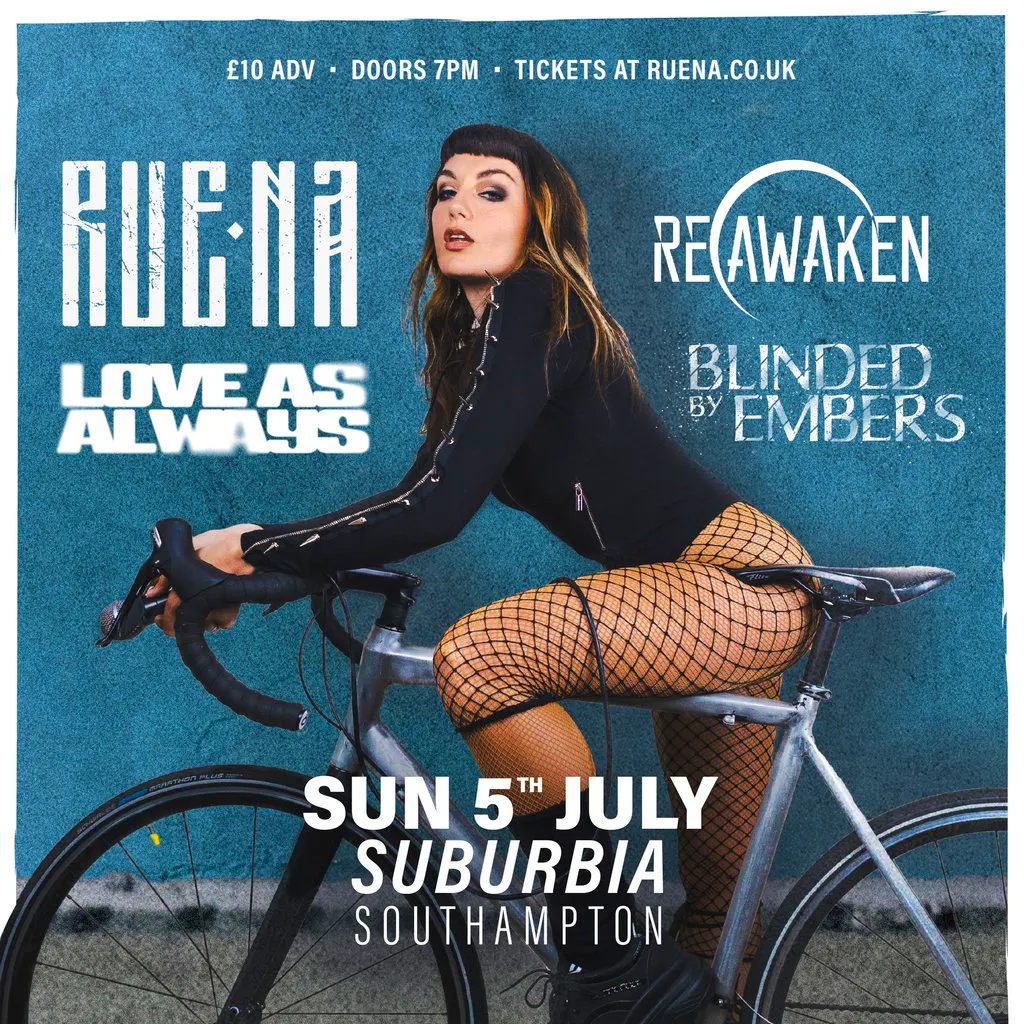 Ruena, Love As Always, Reawaken and Blinded By Embers at Suburbia Southampton