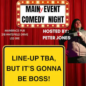 Main(y) Event Comedy Night