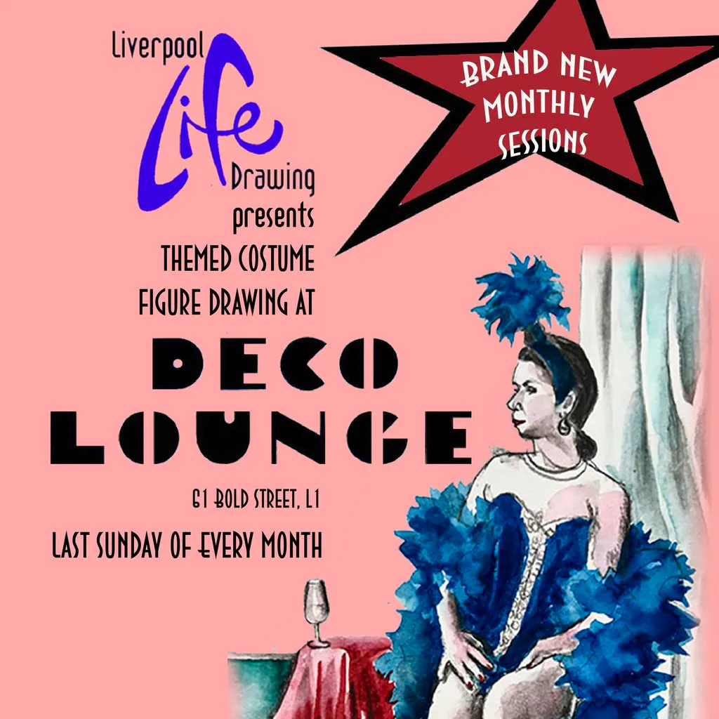 Liverpool Life Drawing at Deco Lounge! at Deco Lounge