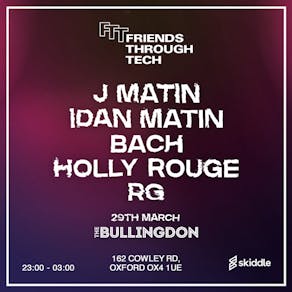 Friends Through Tech: House & Techno Event With: J Matin +More.