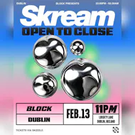 block: Skream (Open To Close) at Liberty Lane