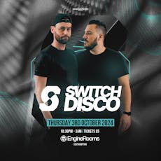 EngineRooms Presents: Switch Disco Freshers Special! at EngineRooms