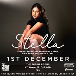 The Engine Rooms presents : STELLA & SPECIAL GUESTS