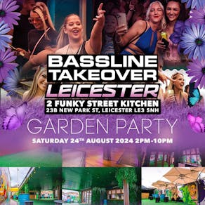 Bassline Takeover Leicester Garden Party
