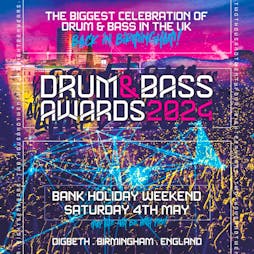 The National Drum & Bass Awards - 2024 Tickets | Roller Jam Birmingham  | Sat 4th May 2024 Lineup