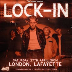 Lock-In - London at Lafayette