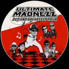 Ultimate Madnezz at 45Live
