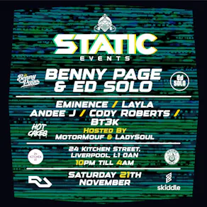 Static Events Presents:- Benny Page x Ed Solo + Eminence & More