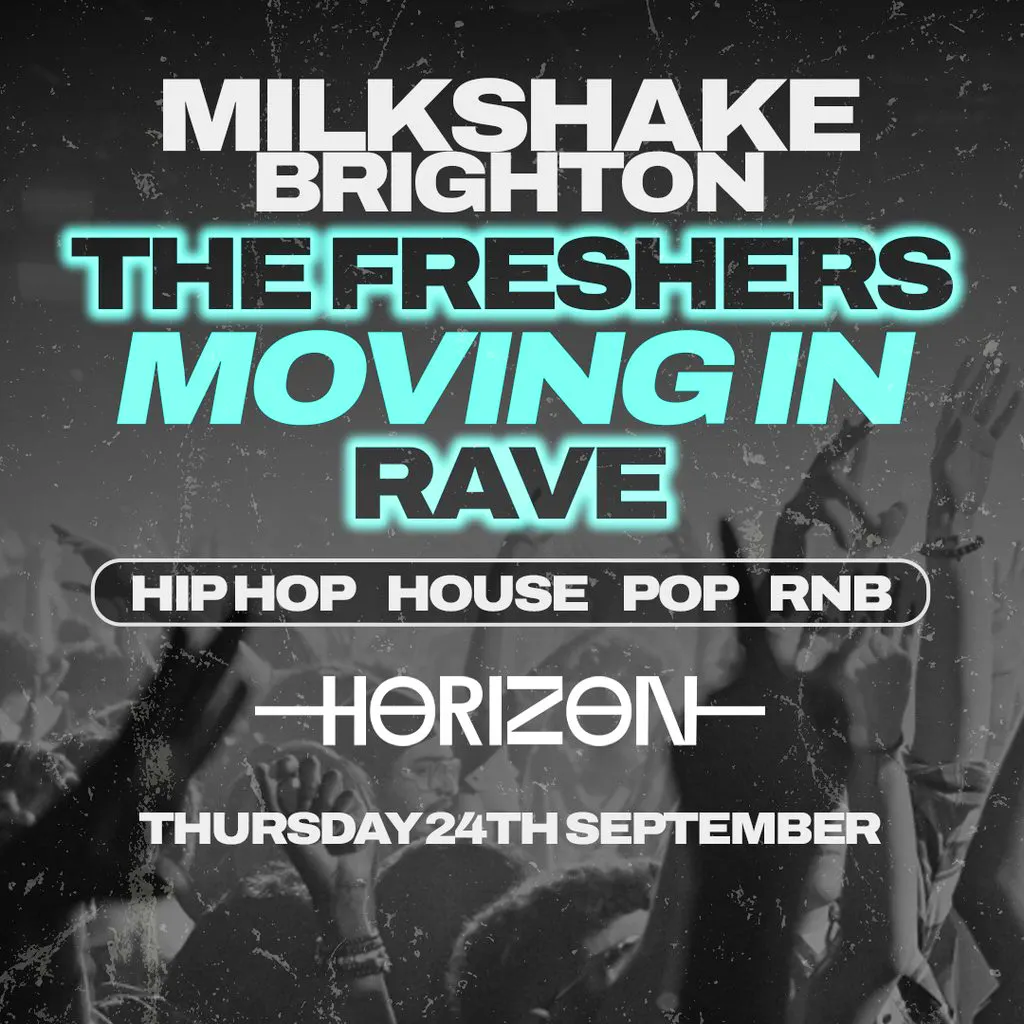Milkshake - The Freshers Moving In Rave at Horizon
