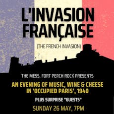 The French Invasion - 1940s night with wine and cheese at The Mess, Fort Perch Rock