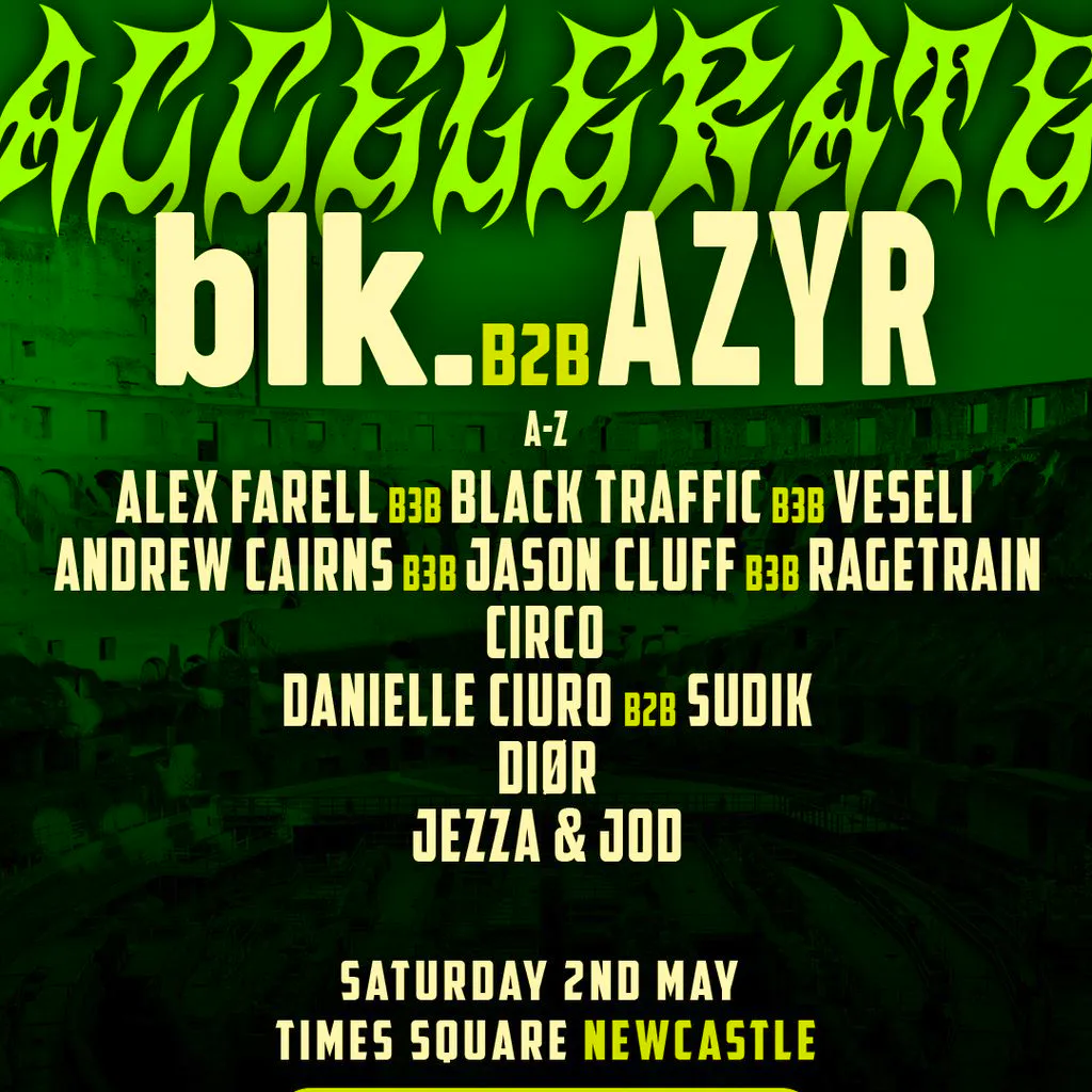 Second Speed: Open Air blk. b2b Azyr at Times Square Newcastle