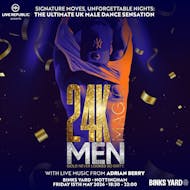 24k Magic Men | A Tribute to Magic Mike | Binks Yard at Binks Yard