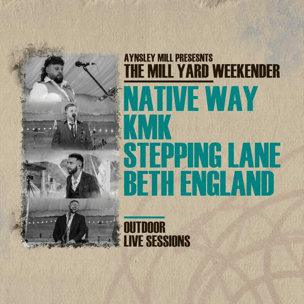 The Mill Yard Weekender Live at Aynsley Mill 