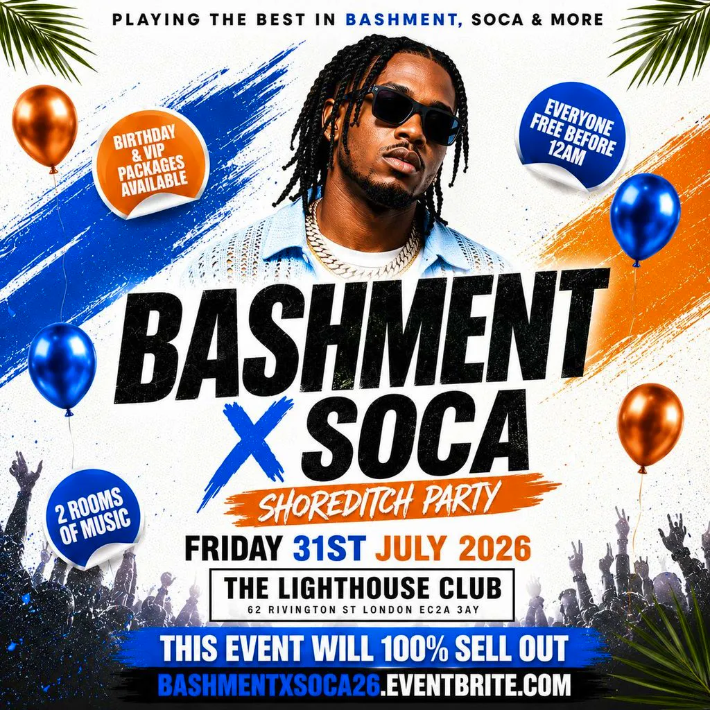 Bashment X Soca - Shoreditch Party - Everyone Free Before 12AM at The Lighthouse Bar And Club