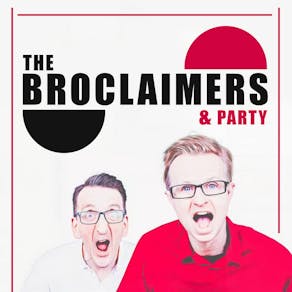 The Broclaimers & Party