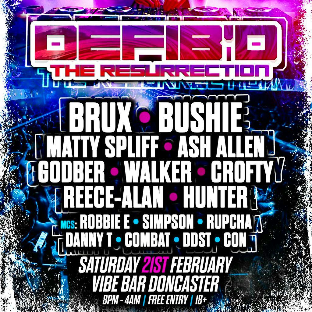 Defib'd The Resurrection Hard Dance Night at Vibe Bar Doncaster