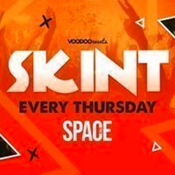 Skint Thursdays at Space Tickets | The Space Leeds  | Thu 4th April 2024 Lineup