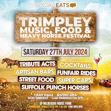 Trimpley Music Food & Heavy Horse Festival 2024 at Holbeache House Farm