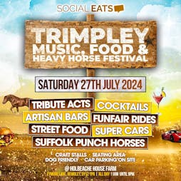 Trimpley Music Food & Heavy Horse Festival 2024 Tickets | Holbeache House Farm Bewdley  | Sat 27th July 2024 Lineup