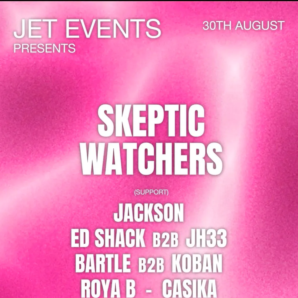 JET Presents: Skeptic & Watchers at Distrikt Bar Leeds