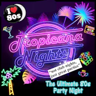 Tropicana Nights - The Ultimate 80s Party Night in Eastbourne at The Temple Bar Eastbourne