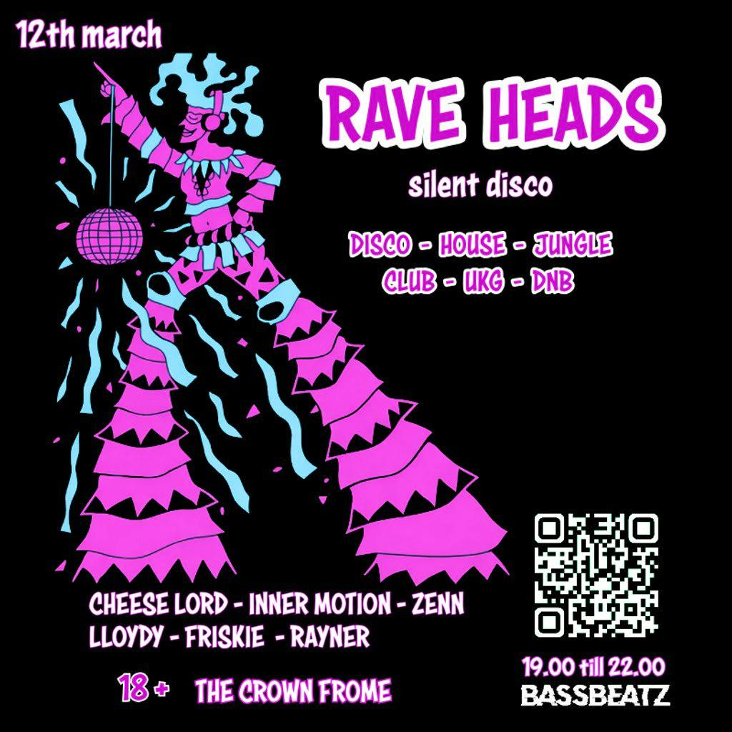 Rave Heads - Silent Disco at The Crown  Frome