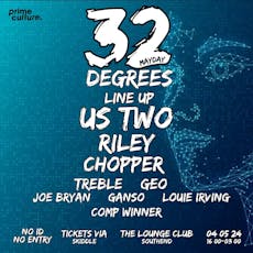 32 Degrees (Mayday) at The Lounge Club