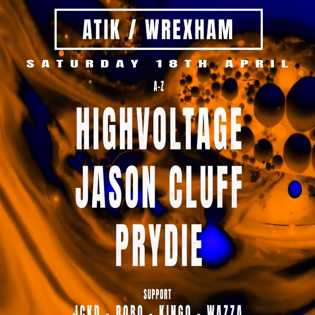 TýwchTech presents HIGHVOLTAGE, PRYDIE + JASON CLUF Techno event at ATIK Wrexham