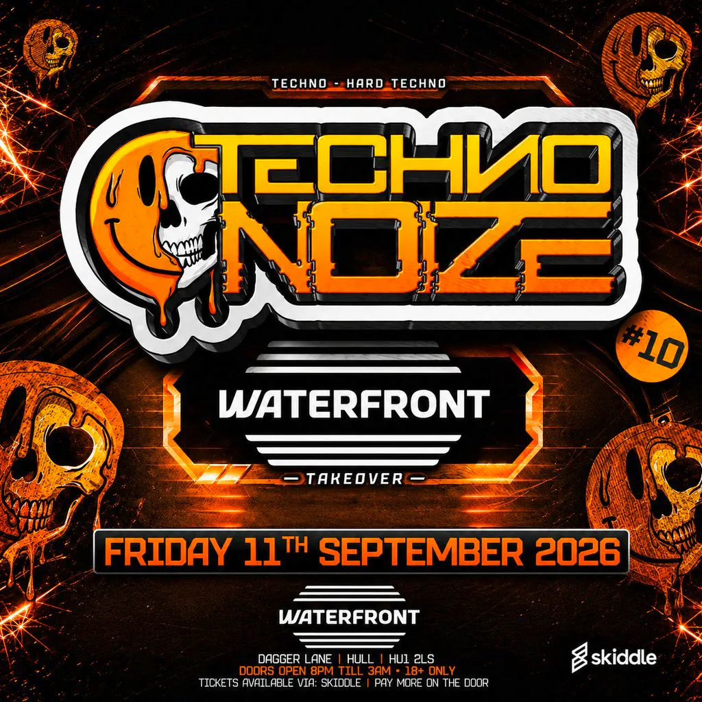 Techno Noize #10 at Waterfront Hull