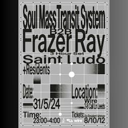 Foreplay: Soul Mass Transit System b2b Frazer Ray (3 Hour set) + Tickets | The Wire Club Leeds  | Fri 31st May 2024 Lineup