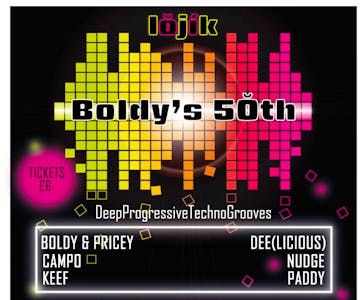 lojik presents... 'Boldy's 50'th'