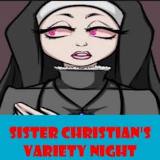 Sister Christian's Community Variety Night at West End Playhouse