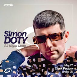 Simon Doty - Clock Factory Bristol - All Night Long 
