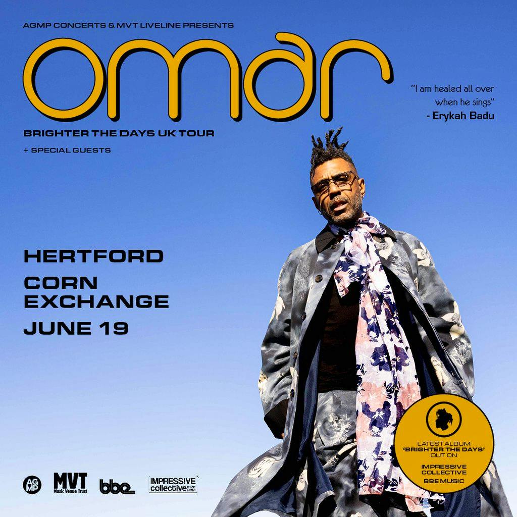 Omar 'Brighter The Days' at The Corn Exchange Hertford