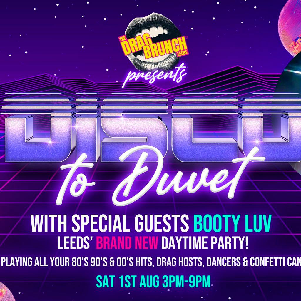 The Drag Brunch Presents - DISCO TO DUVET (Daytime club event) at Under The Arches