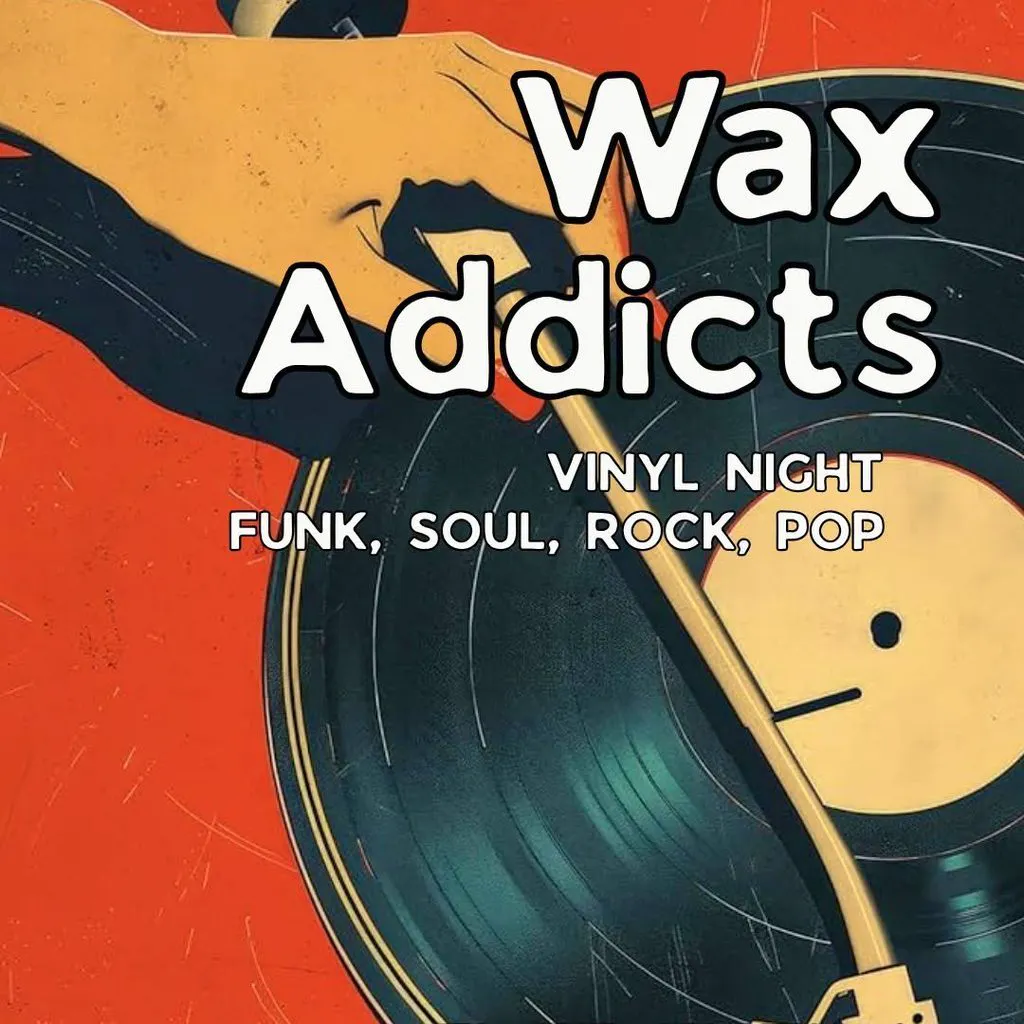 Wax Addicts - FREE at Vault 17