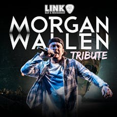 Morgan Wallen: Tribute Show at Link 48 