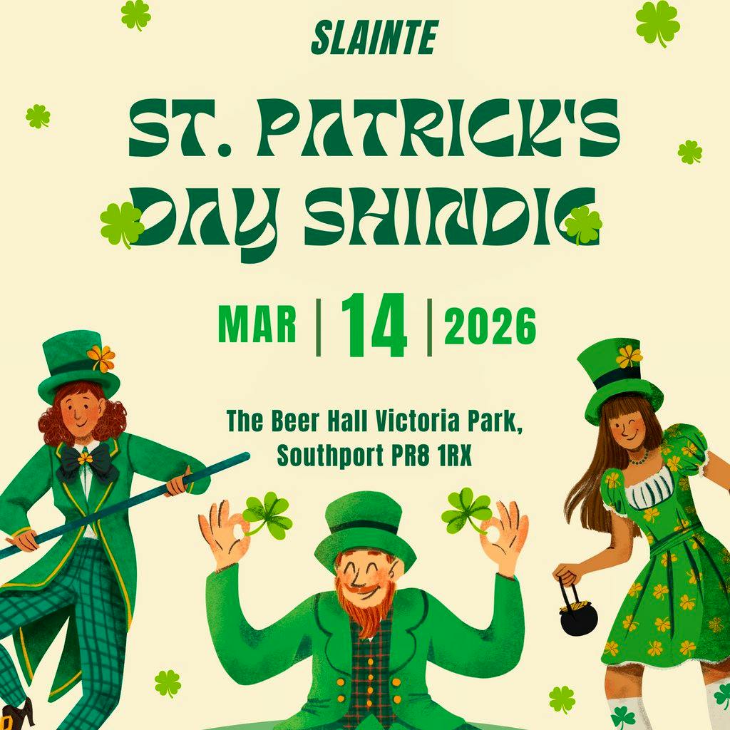 St Patricks Beer Hall Shindig! Evening Session at Victoria Park, Southport