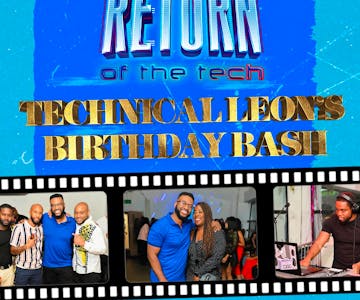 Technical Leon's birthday bash.