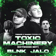 TREMOR X MASS6: Toxic Machinery (Extended Set) + BLNK + JALO at District Cardiff